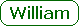 William